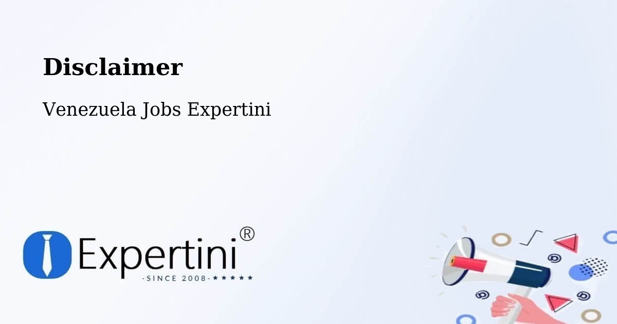 Disclaimer – Güigüe - Venezuela Jobs Expertini