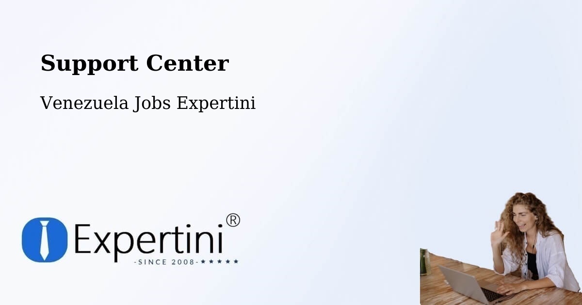 Support Services – Güigüe - Venezuela Jobs Expertini